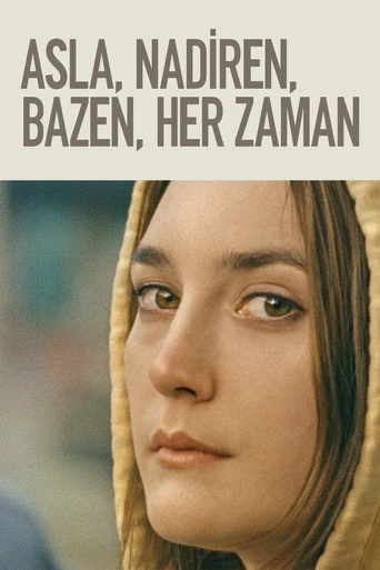 Asla Bazen Her Zaman