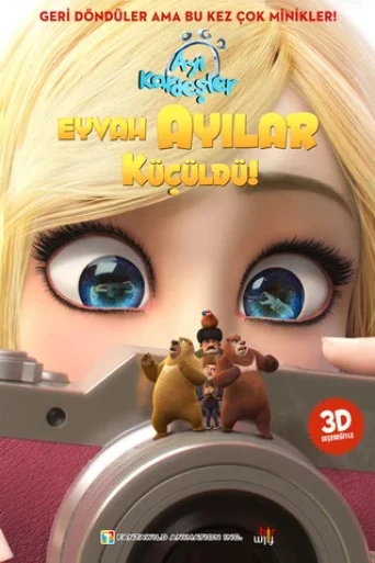 Ayı Kardeşler: Eyvah Ayılar Küçüldü!