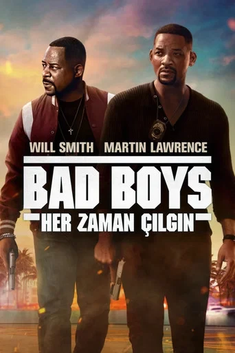 Bad Boys 3: Her Zaman Çılgın