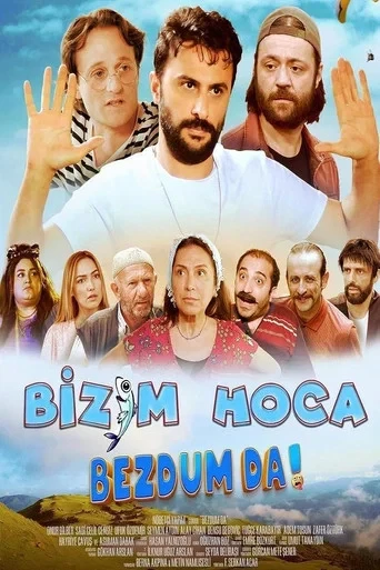Bizim Hoca: Bezdum da