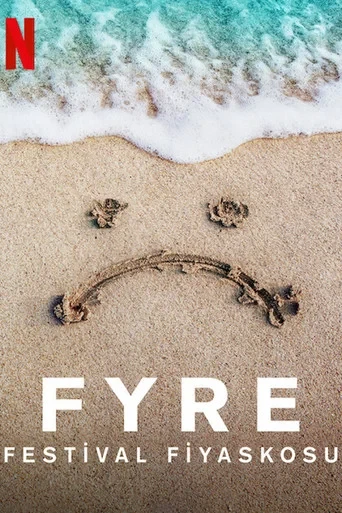 FYRE: Festival Fiyaskosu