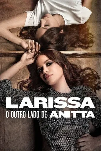 Larissa: The Other Side of Anitta