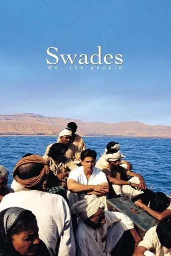 Vatana Donus./ Eve Donus./ Swades: Bizim İnsanımız. / Swades We the People